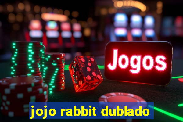 jojo rabbit dublado